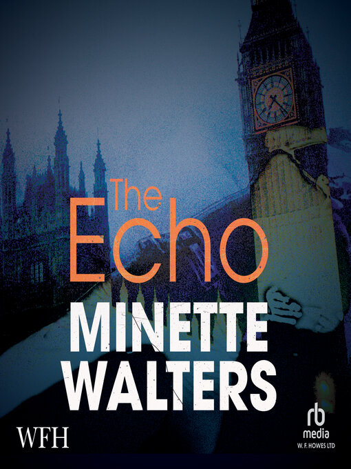 Title details for The Echo by Minette Walters - Wait list